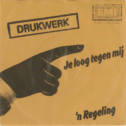 Drukwerk - Je Loog Tegen Mij 33530 37452 Vinyl Singles VINYLSINGLES.NL