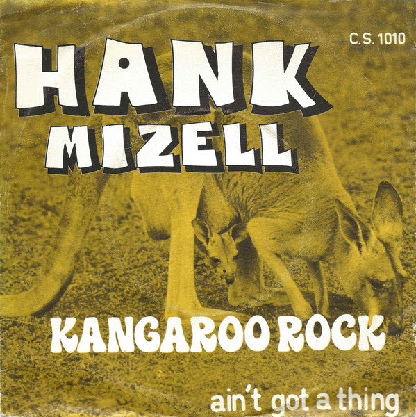 Hank Mizell - Kangaroo Rock Vinyl Singles Vinyl Very Good (VG) <br> Hoes Good Plus (G+)