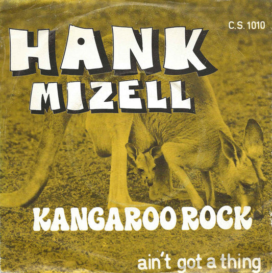 Hank Mizell - Kangaroo Rock Vinyl Singles Vinyl Very Good (VG) <br> Hoes Good Plus (G+)