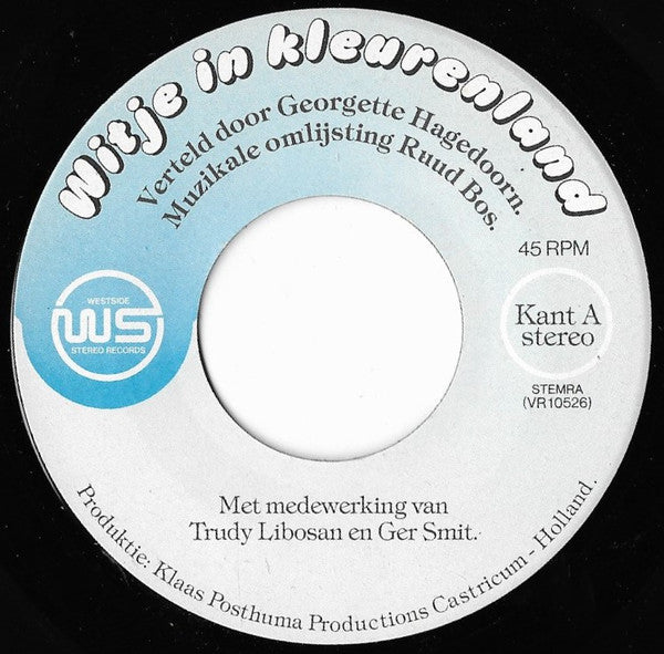 Georgette Hagedoorn / Frans van Dusschoten - Witje In Kleurenland / Een Lieve Lange Snuit Vinyl Singles