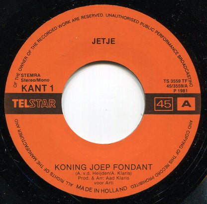 Jetje - Koning Joep Fondant Vinyl Singles Vinyl Very Good (VG) <br> Hoes Good Plus (G+)