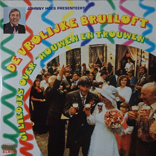 Various - De Vrolijke Bruiloft - 61 Liedjes Over "Houwen En Trouwen" (LP) Vinyl LP Dubbel Vinyl Very Good (VG) <br> Hoes Good Plus (G+)