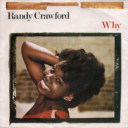Randy Crawford - Why Vinyl Singles Vinyl Goed / Hoes Sticker