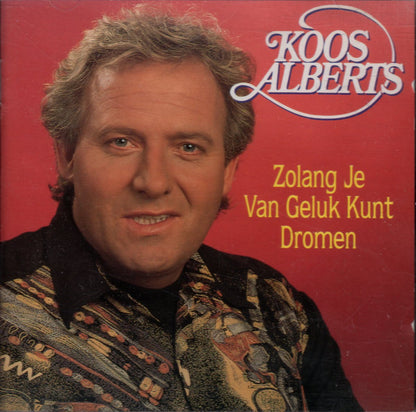 Koos Alberts - Zo Lang Je Van Geluk Kunt Dromen (CD) Compact Disc Goede Staat
