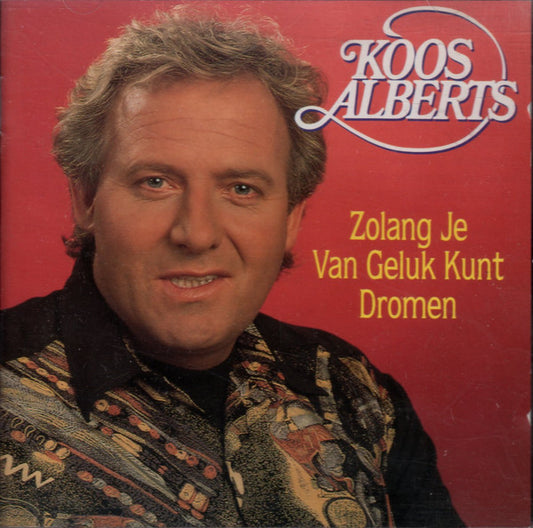 Koos Alberts - Zo Lang Je Van Geluk Kunt Dromen (CD) Compact Disc Goede Staat