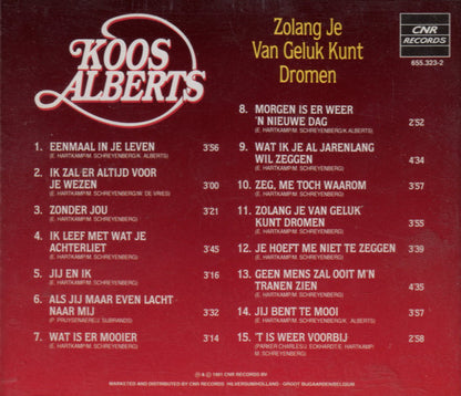 Koos Alberts - Zo Lang Je Van Geluk Kunt Dromen (CD) Compact Disc Goede Staat
