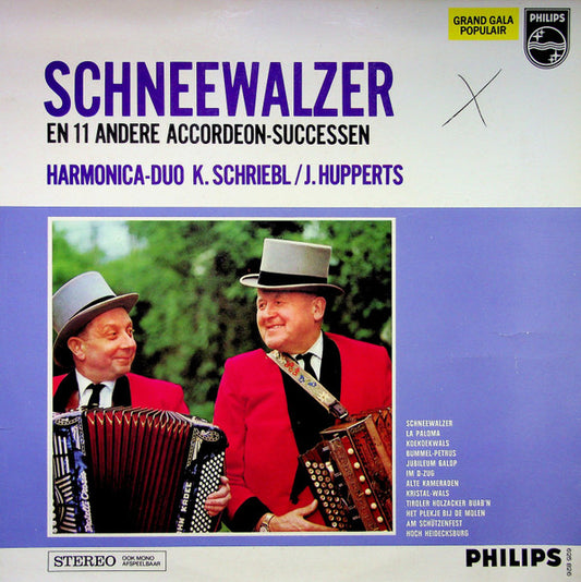 Harmonica Duo K. Schriebl / J. Hupperts - Schneewalzer En 11 Andere Accordeon-successen Van Schriebl & Hupperts (LP) Vinyl Zeer Goed / Hoes Goed "VINYLSINGLES.NL"