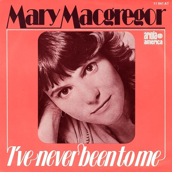 Mary MacGregor - I've Never Been To Me Vinyl Singles Vinyl Very Good (VG) <br> Hoes Good Plus (G+)