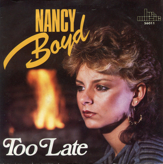 Nancy Boyd - Too Late 36863 Vinyl Singles Goede Staat