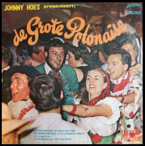 Johnny Hoes - Johnny Hoes Presenteert: De Grote Polonaise (LP) * 50388 Vinyl LP VINYLSINGLES.NL
