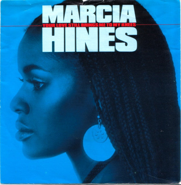 Marcia Hines - Your Love Still Brings Me To My Knees Vinyl Singles Vinyl Very Good (VG) <br> Hoes Good Plus (G+)