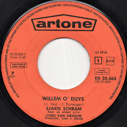 Sjakie Schram - Willem O' Duys!! 33574 Vinyl Singles Goede Staat