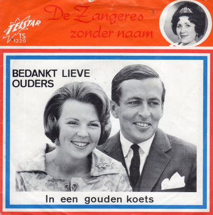 Zangeres Zonder Naam - Bedankt Lieve Ouders Vinyl Singles Vinyl Zeer Goed / Hoesje Goed "VINYLSINGLES.NL"