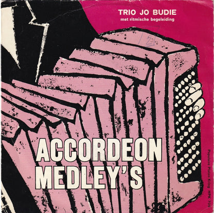 Trio Jo Budie - Accordeon Medley's Vinyl Singles Vinyl Very Good (VG) <br> Hoes Good Plus (G+)