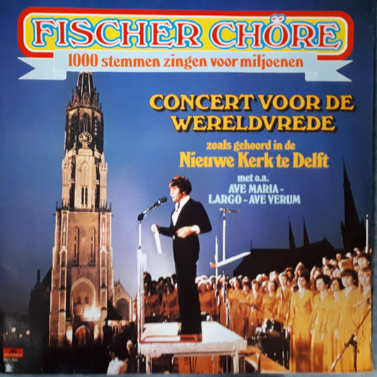 Fischer Chöre - Concert Voor De Wereldvrede (LP) 45079 Vinyl LP Goede Staat