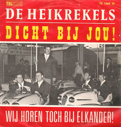 Heikrekels - Dicht Bij Jou! 35422 Vinyl Singles Goede Staat