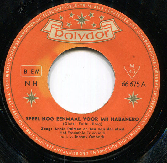 Annie Palmen en Jan van der Most - Speel Nog Eenmaal Voor Mij Habanero Vinyl Singles Vinyl Very Good (VG) <br> Hoes Good Plus (G+)