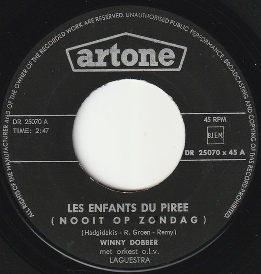 Winny Dobber - Nooit Op Zondag(Les Enfants Du Piree) Vinyl Singles Vinyl Goed / Hoes Generic