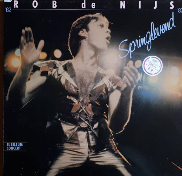 Rob de Nijs - Springlevend (Jubileumconcert '62-'82) (LP)