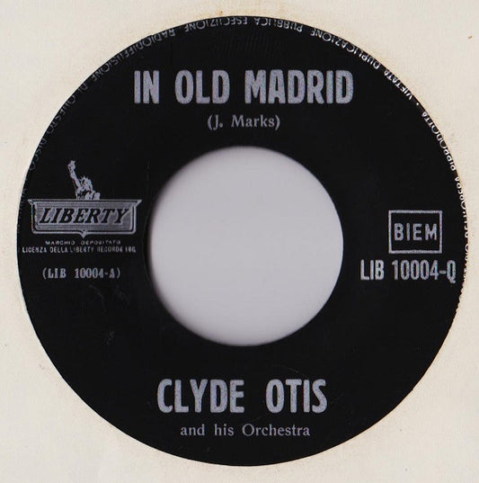 Clyde Otis And His Orchestra - In Old Madrid Vinyl Singles Vinyl Very Good (VG) <br> Hoes Generic