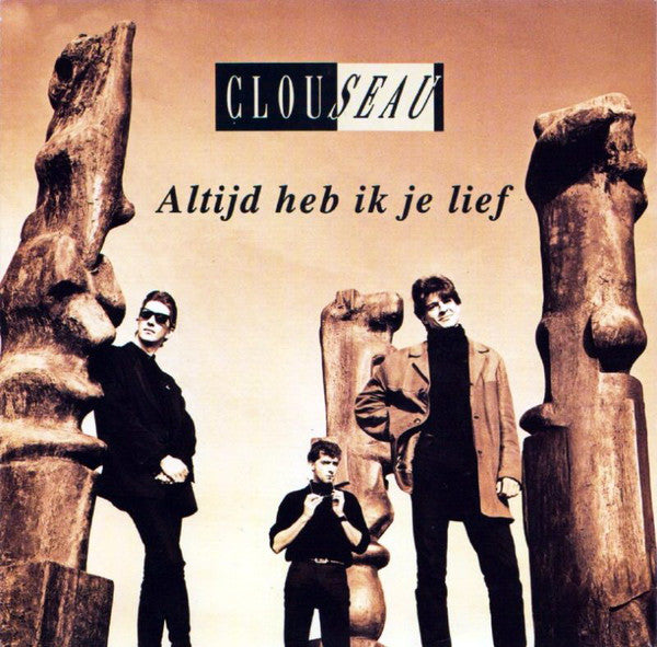 Clouseau - Altijd Heb Ik Je Lief 16891 Vinyl Singles Goede Staat