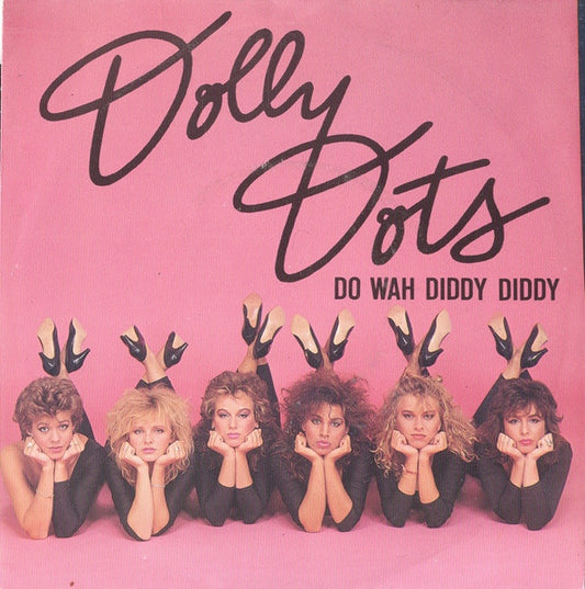 Dolly Dots - Do Wah Diddy Diddy 36909 Vinyl Singles Goede Staat
