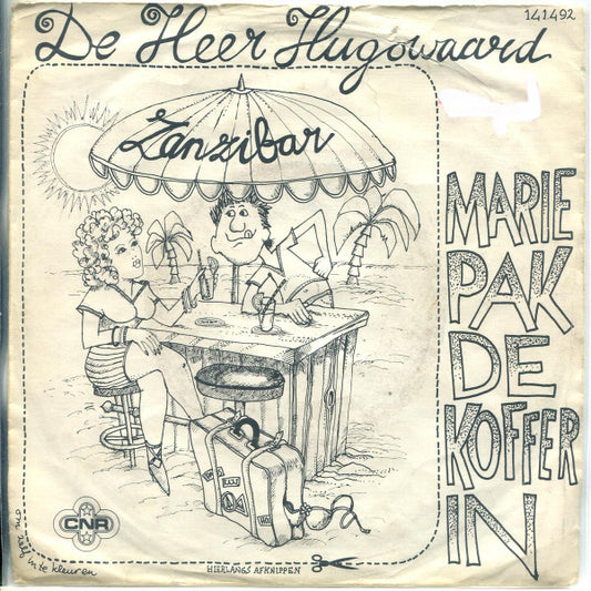Heer Hugowaard - Marie Pak De Koffer In 36290 Vinyl Singles Goede Staat