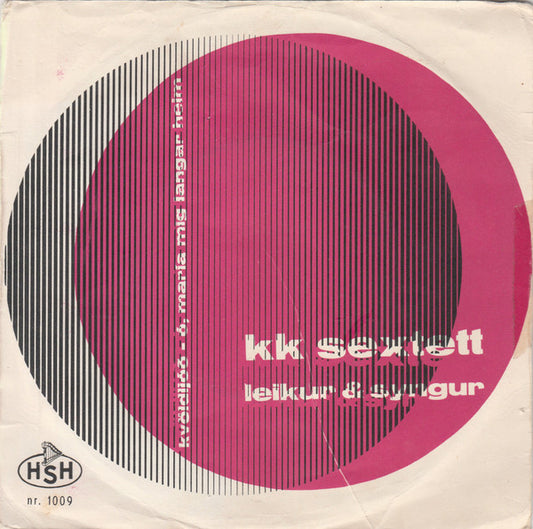K.K. Sextettinn - Leikur & Syngur Vinyl Singles