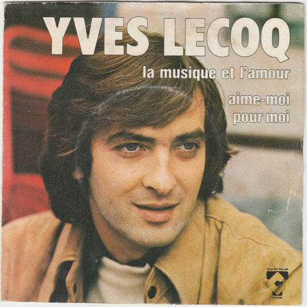 Yves Lecoq - La Musique Et L'amour Vinyl Singles Vinyl Very Good (VG) <br> Hoes Good Plus (G+)