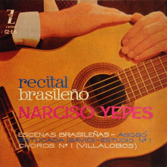 Narciso Yepes - Recital Brasileño Vinyl Singles Vinyl Very Good (VG) <br> Hoes Good Plus (G+)