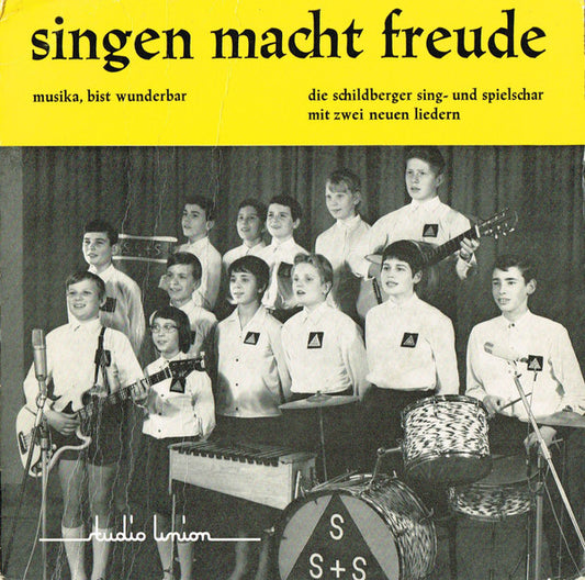 Schildberger Sing- Und Spielschar - Singen Macht Freude Vinyl Singles Vinyl Very Good (VG) <br> Hoes Good Plus (G+)