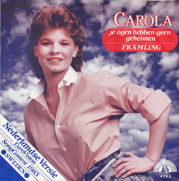Carola - Je Ogen Hebben Geen Geheimen Vinyl Singles Vinyl Very Good (VG) <br> Hoes Good Plus (G+)