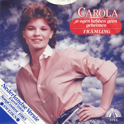 Carola - Je Ogen Hebben Geen Geheimen Vinyl Singles Vinyl Very Good (VG) <br> Hoes Good Plus (G+)
