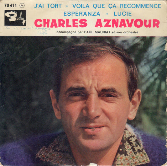 Charles Aznavour - J'Ai Tort Vinyl Singles EP Vinyl Very Good (VG) <br> Hoes Good Plus (G+)