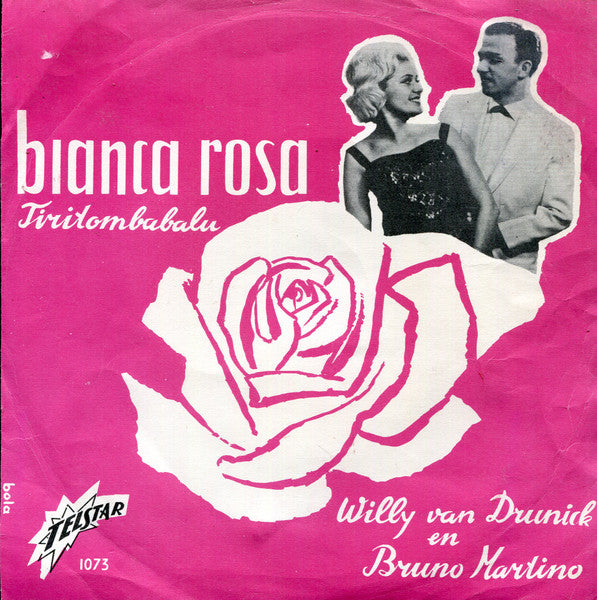 Willy van Drunick En Bruno Martino - Bianca Rosa 36231 Vinyl Singles Zeer Goede Staat