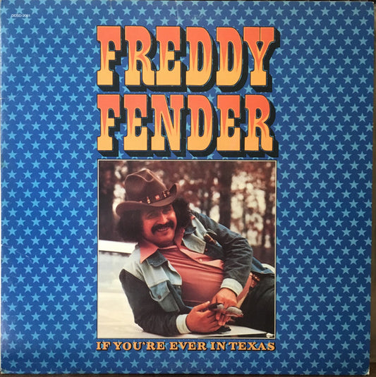 Freddy Fender - If You're Ever In Texas (LP)