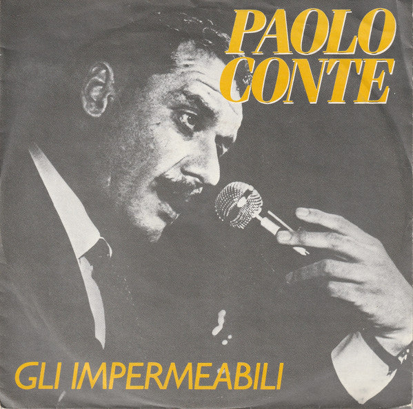Paolo Conte - Gli Impermeabili Vinyl Singles Vinyl Very Good (VG) <br> Hoes Good Plus (G+)
