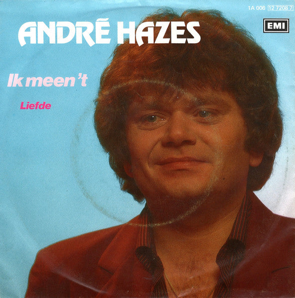 André Hazes - Ik Meen 't Vinyl Singles Vinyl Very Good (VG) <br> Hoes Good Plus (G+)