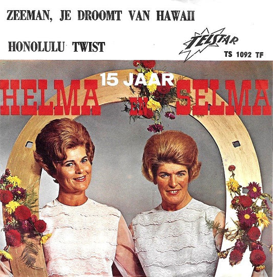 Helma & Selma - Zeeman Je Droomt van Hawaii 36208 Vinyl Singles Zeer Goede Staat