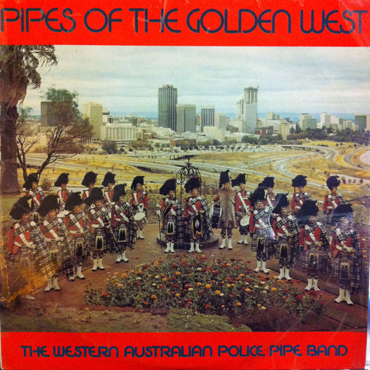 Western Australia Police Pipe Band - Pipes Of The Golden West (LP) 51104 LP Goede Staat