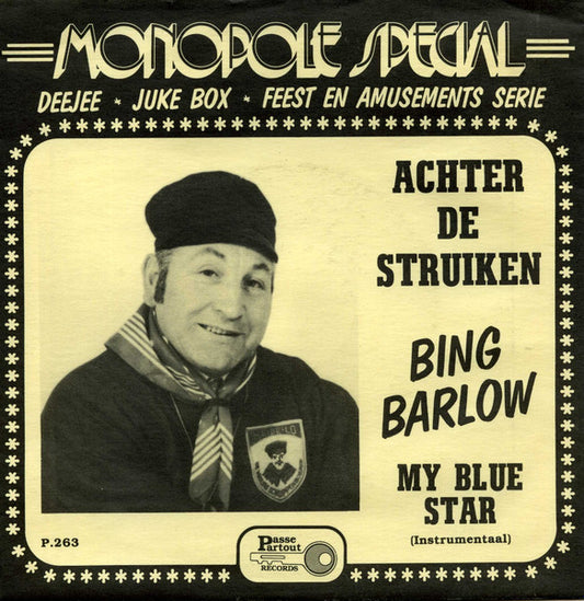 Bing Barlow - Achter De Struiken 40132 Vinyl Singles Goede Staat