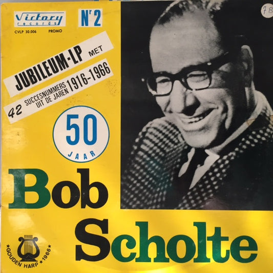 Bob Scholte - 50 Jaar Bob Scholte Jubileum LP Nr 2 (LP) 50890 Vinyl LP Goede Staat