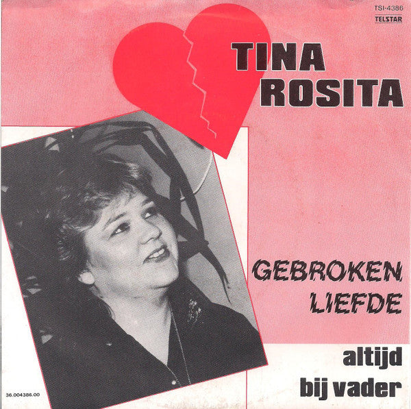 Tina Rosita - Gebroken Liefde Vinyl Singles Vinyl Very Good (VG) <br> Hoes Good Plus (G+)
