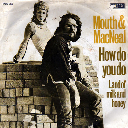 Mouth & MacNeal - How Do You Do? Vinyl Singles Vinyl Very Good (VG) <br> Hoes Good Plus (G+)