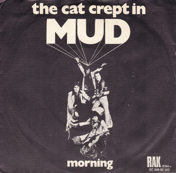 Mud - The Cat Crept In Vinyl Singles Vinyl Very Good (VG) <br> Hoes Good Plus (G+)