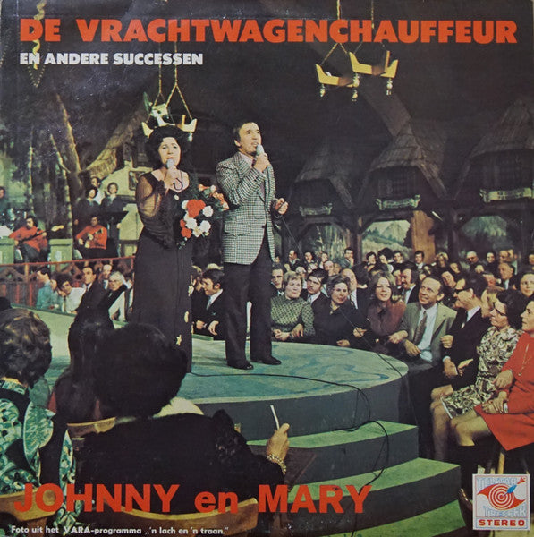 Johnny & Mary - De Vrachtwagenchauffeur En Andere Successen (LP)