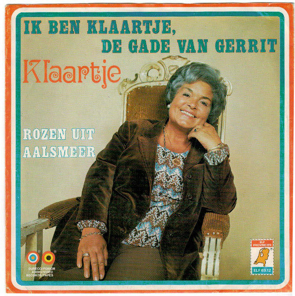 Klaartje - Ik Ben Klaartje, De Gade Van Gerrit Vinyl Singles Vinyl Very Good (VG) <br> Hoes Good Plus (G+)