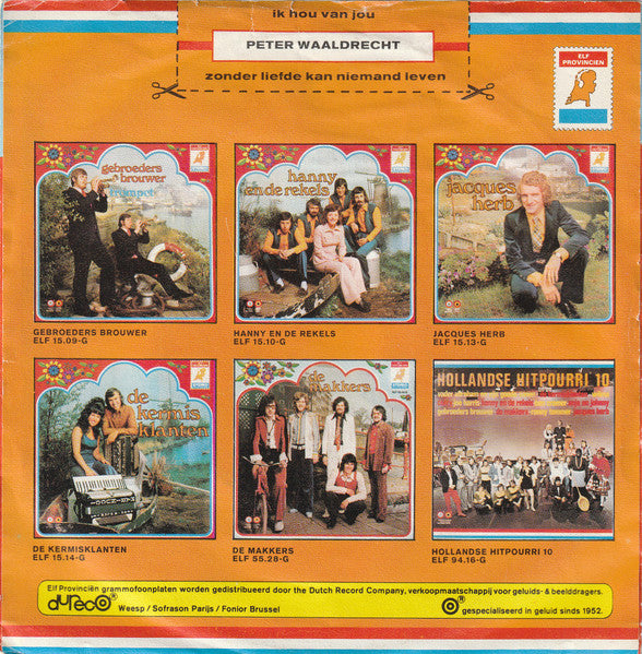 Peter Waaldrecht - Ik Hou Van Jou Vinyl Singles Vinyl Zeer Goed / Hoesje Goed "VINYLSINGLES.NL"