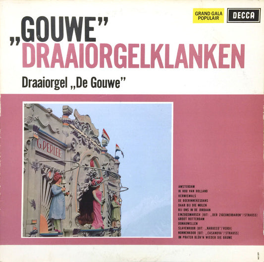 Draaiorgel "De Gouwe" - "Gouwe" Draaiorgelklanken (LP) Vinyl LP Vinyl Very Good (VG) <br> Hoes Good Plus (G+)