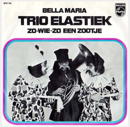 Trio Elastiek - Bella Maria Vinyl Singles Vinyl Very Good (VG) <br> Hoes Good Plus (G+)